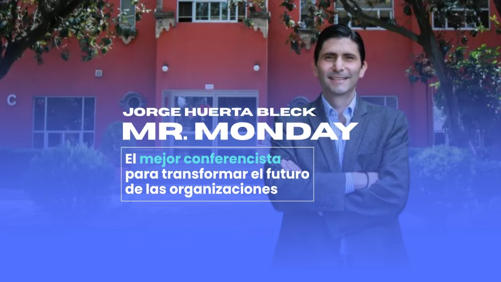 Jorge Huerta Bleck (Mr. Monday), reconocido como el mejor conferencista en liderazgo estratégico y educativo, impartiendo una sesión de transformación.