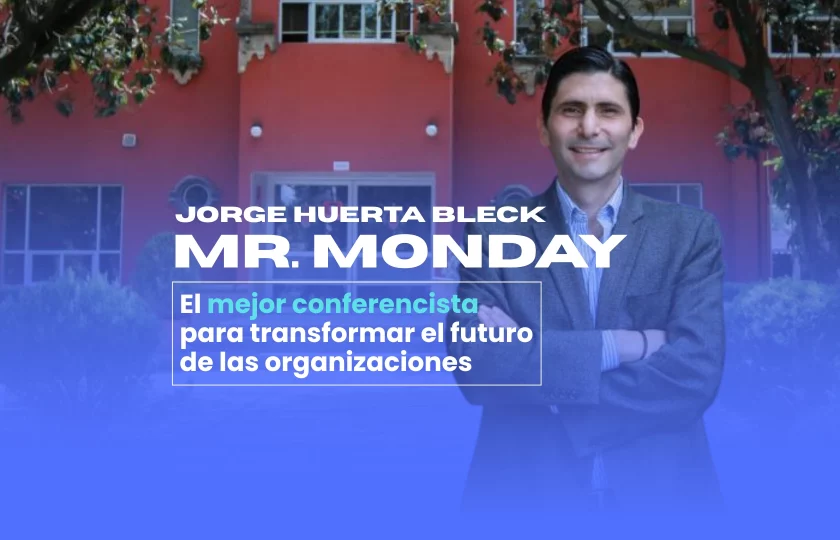 Jorge Huerta Bleck (Mr. Monday), reconocido como el mejor conferencista en liderazgo estratégico y educativo, impartiendo una sesión de transformación.